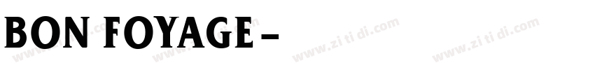 Bon Foyage字体转换